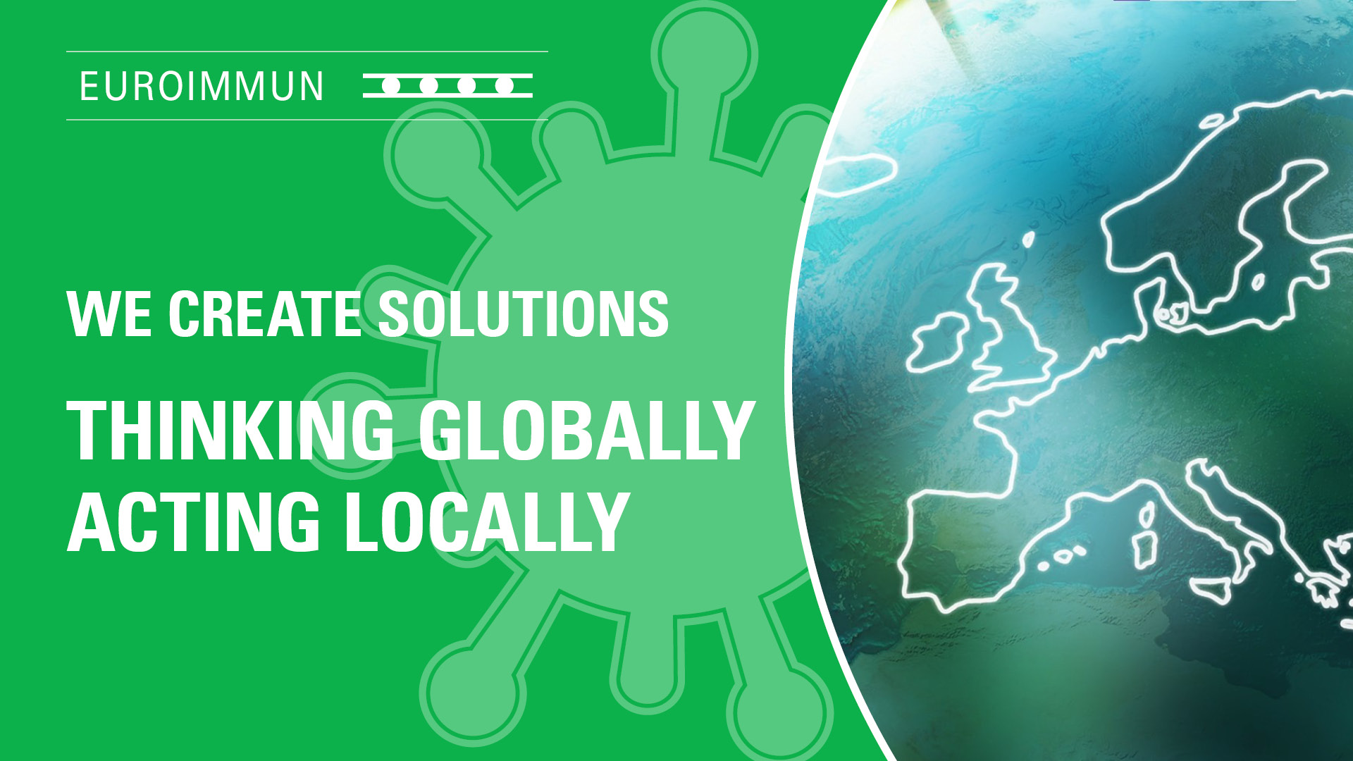 Thinking globally - acting locally in Europe | EUROIMMUN